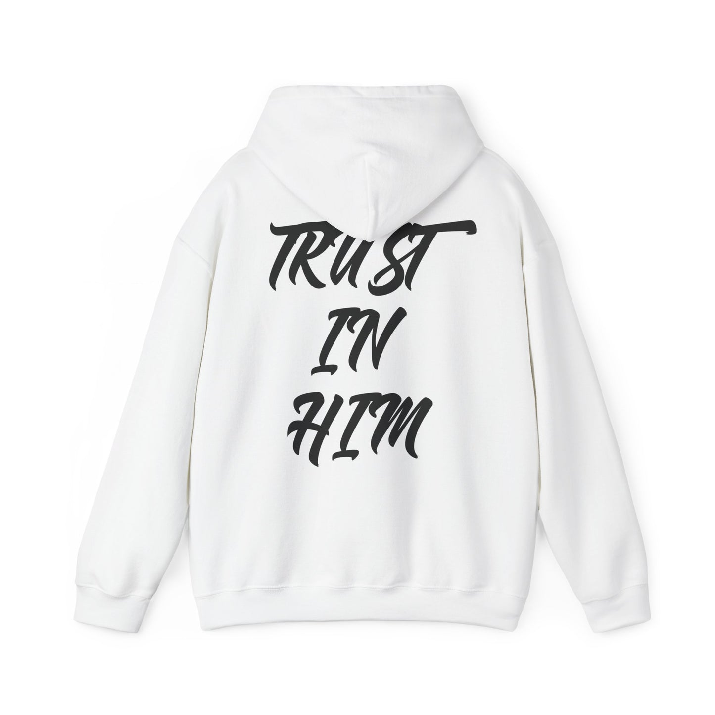 "Trust in Him" Hoodie