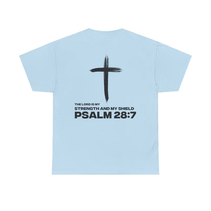 "Psalms 28:7" Shirt