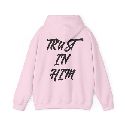 "Trust in Him" Hoodie