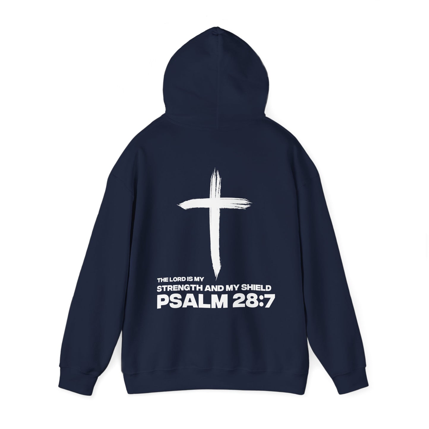 "Psalms 28:7" Hoodie