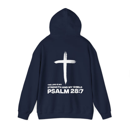 "Psalms 28:7" Hoodie