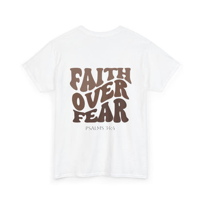 "Faith Over Fear" - Shirt