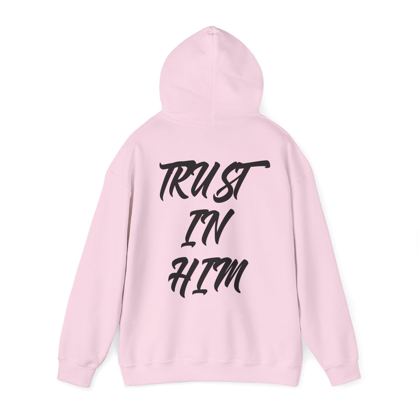 "Trust in Him" Hoodie