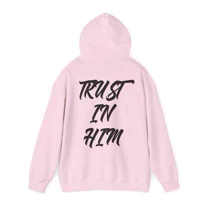 "Trust in Him" Hoodie