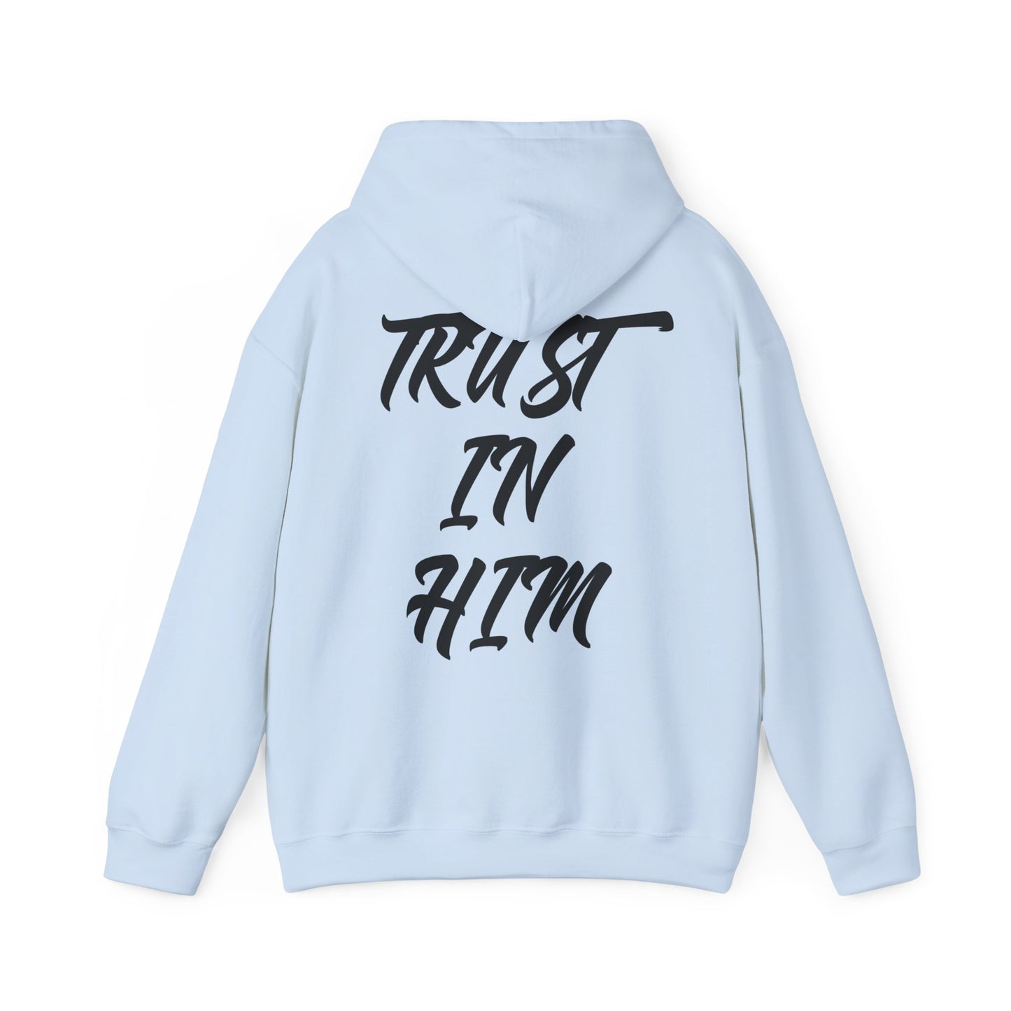 "Trust in Him" Hoodie