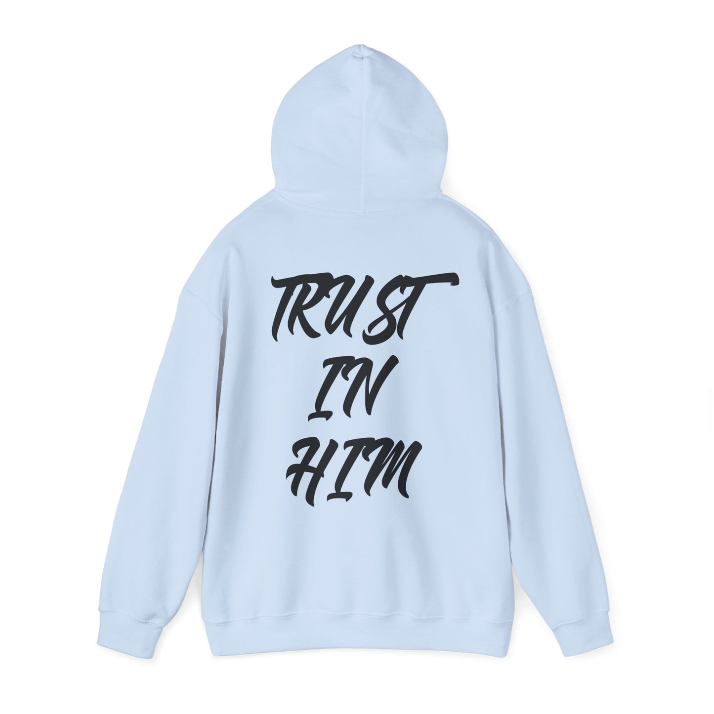 "Trust in Him" Hoodie