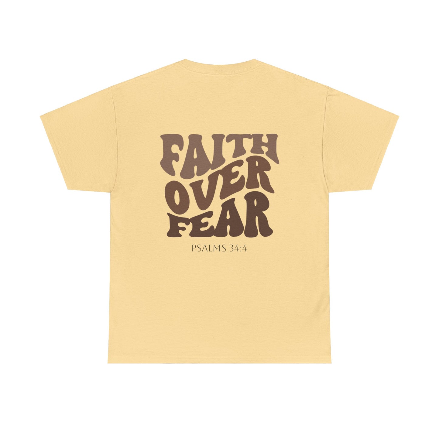 "Faith Over Fear" - Shirt