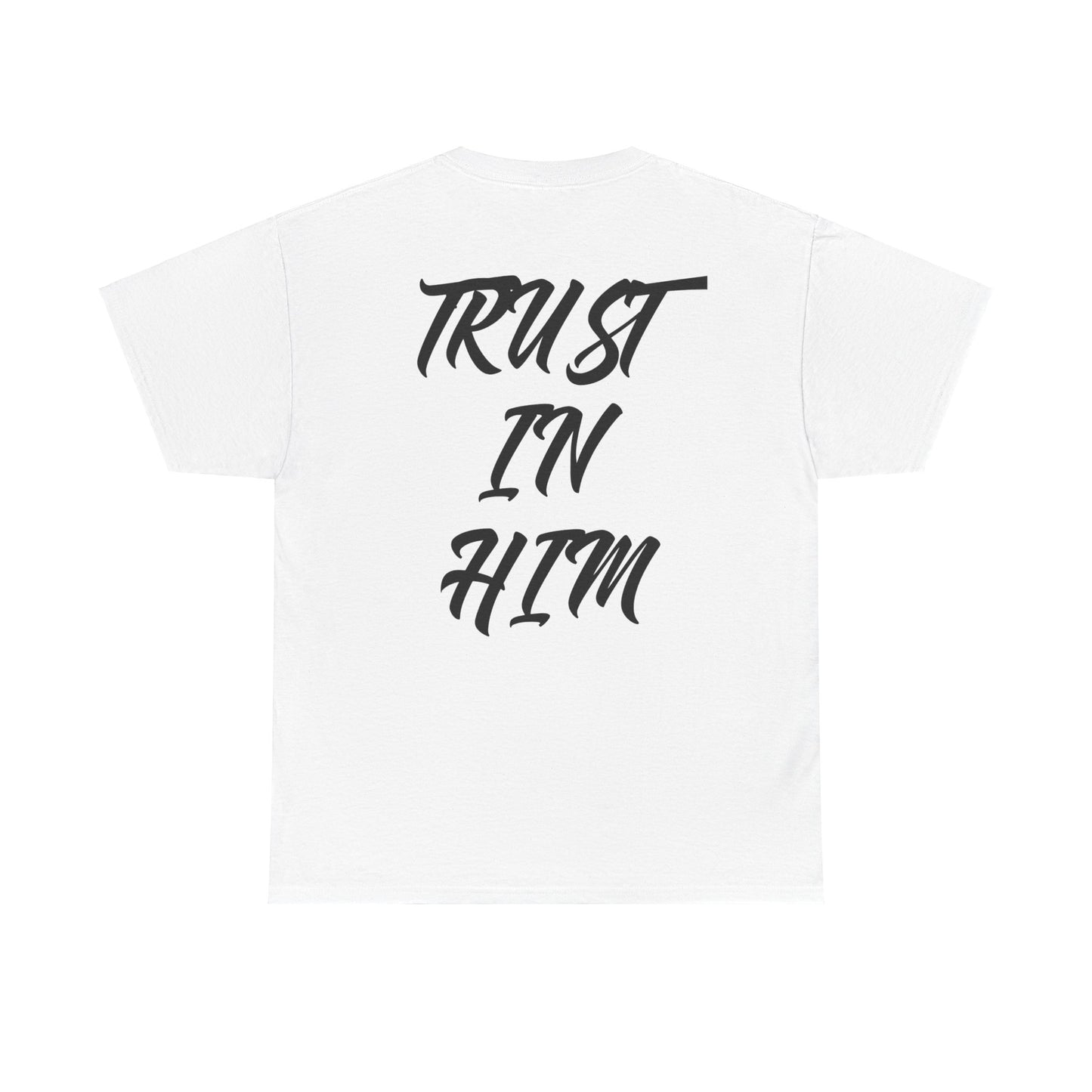 "Trust in Him" Shirt