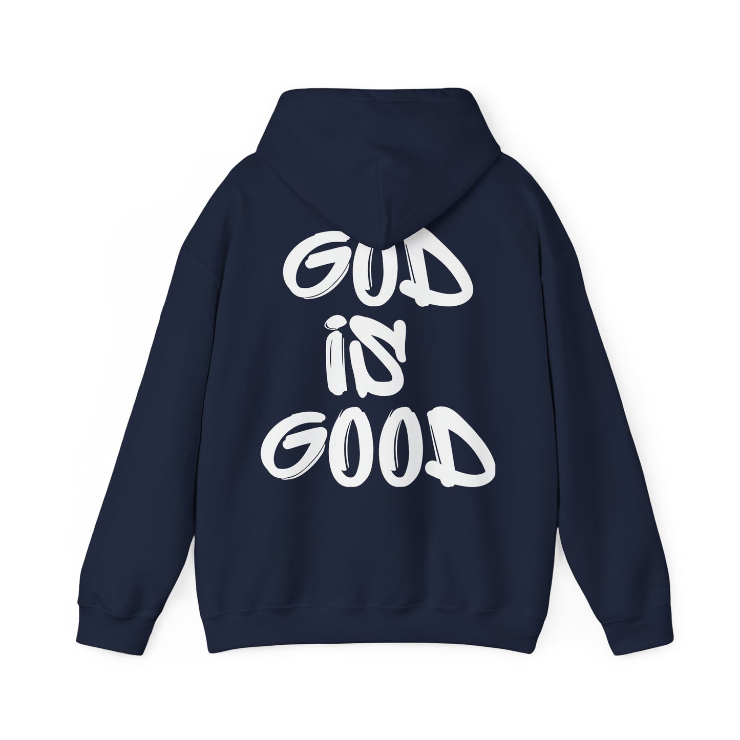 "GOD IS GOOD" Hoodie