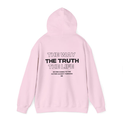 "The Way, The Truth, and the life" Hoodie