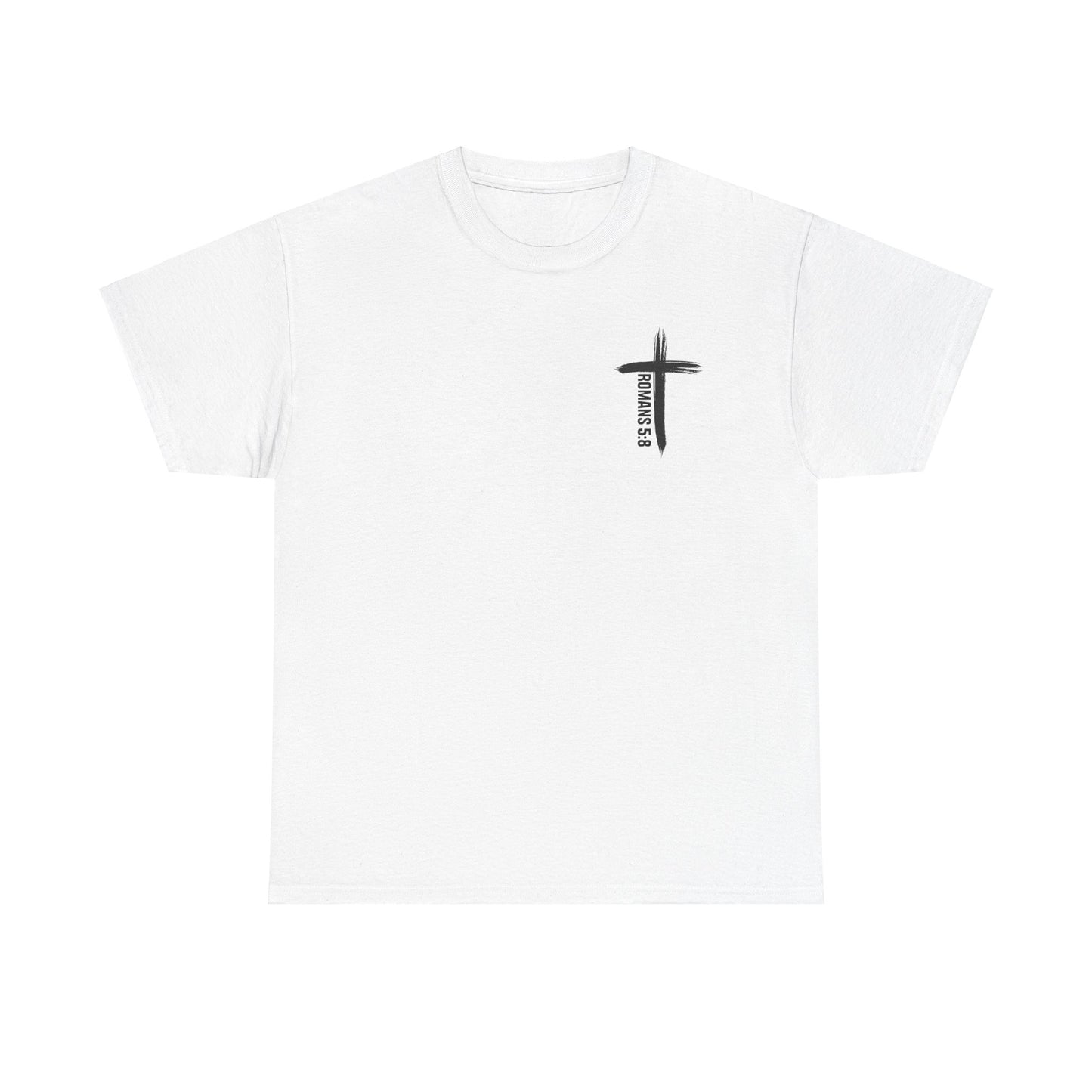 "Romans 5:8" Shirt