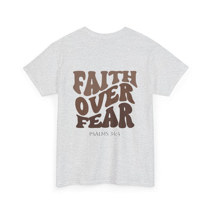 "Faith Over Fear" - Shirt