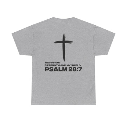 "Psalms 28:7" Shirt