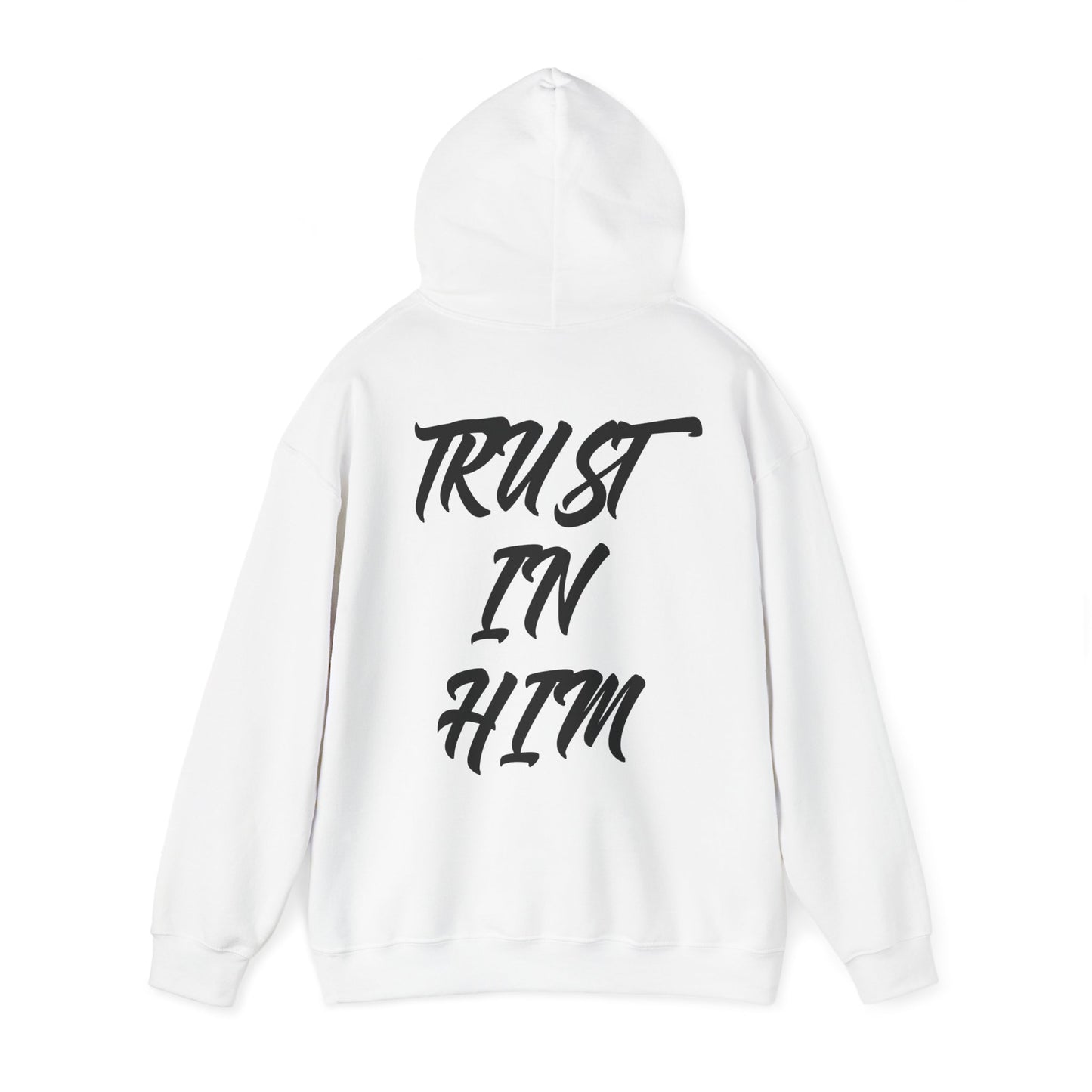 "Trust in Him" Hoodie