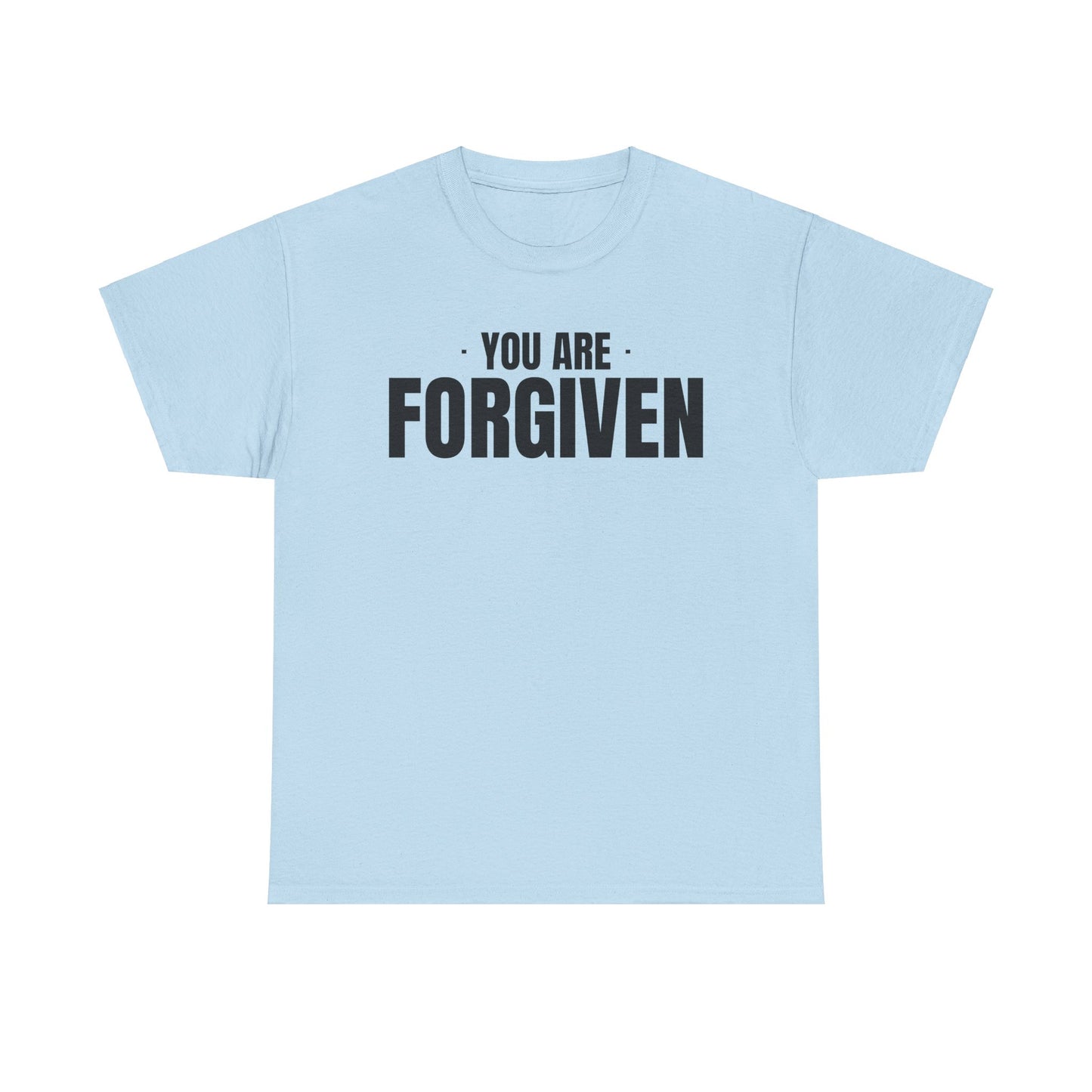 "You Are Forgiven" Shirt