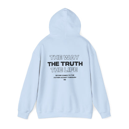 "The Way, The Truth, and the life" Hoodie