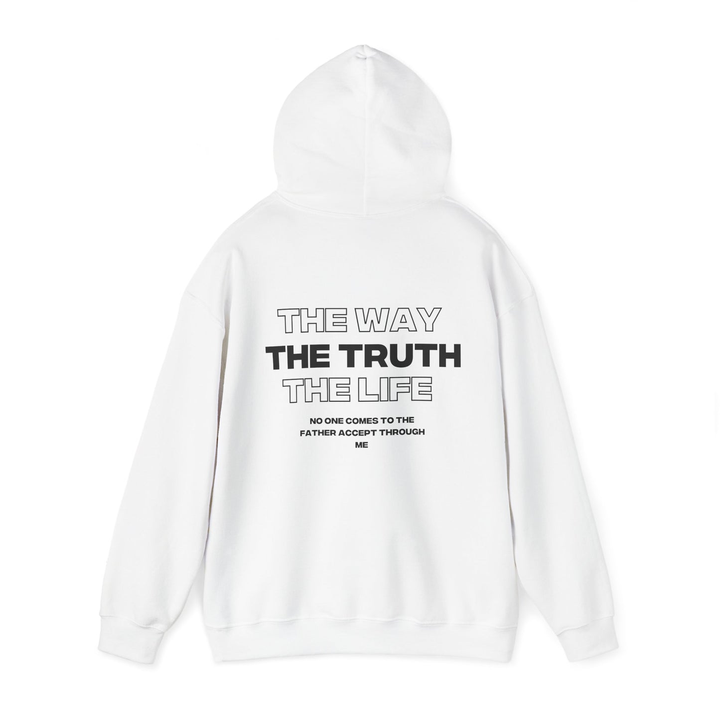 "The Way, The Truth, and the life" Hoodie