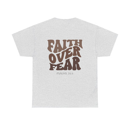 "Faith Over Fear" - Shirt