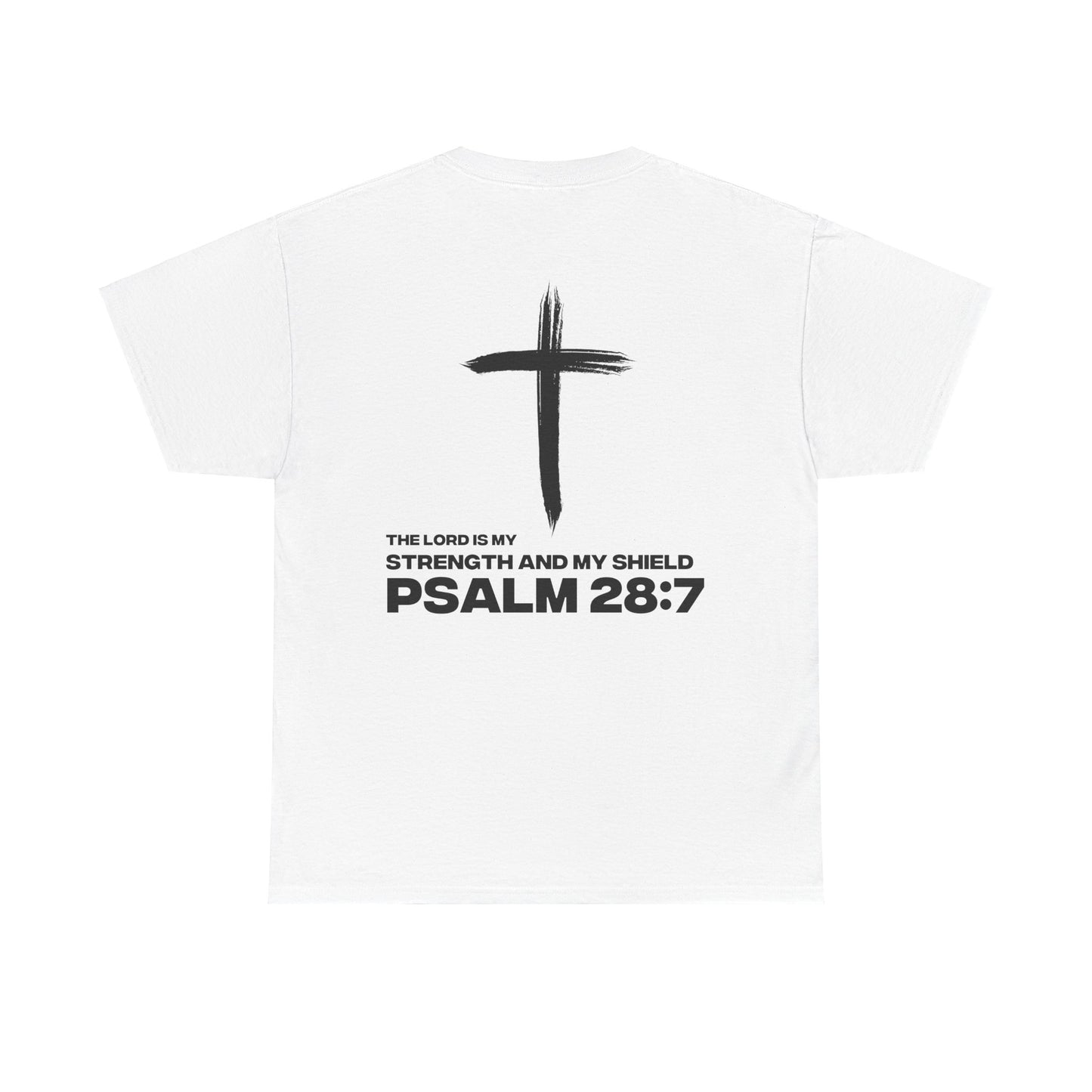 "Psalms 28:7" Shirt