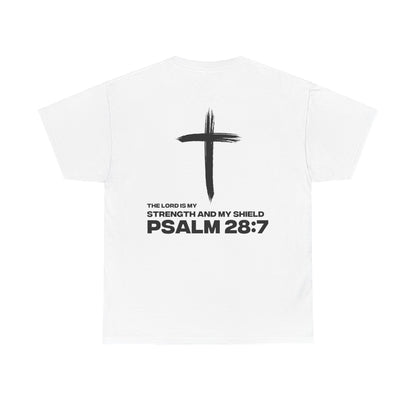 "Psalms 28:7" Shirt