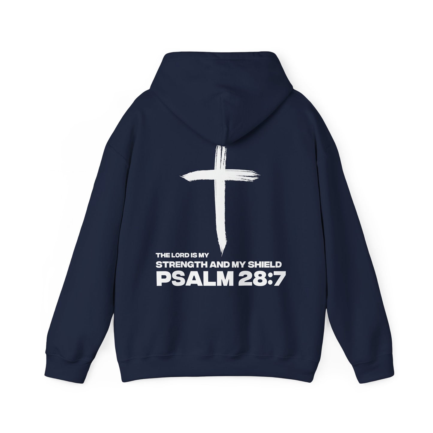 "Psalms 28:7" Hoodie