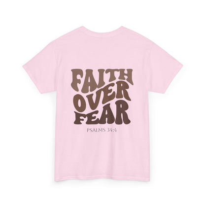 "Faith Over Fear" - Shirt