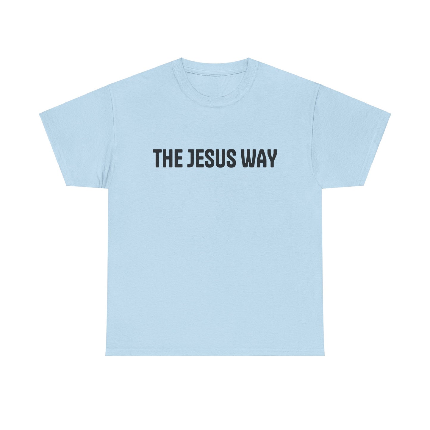 "THE JESUS WAY" Shirt