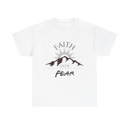 "Faith Over Fear" - Shirt