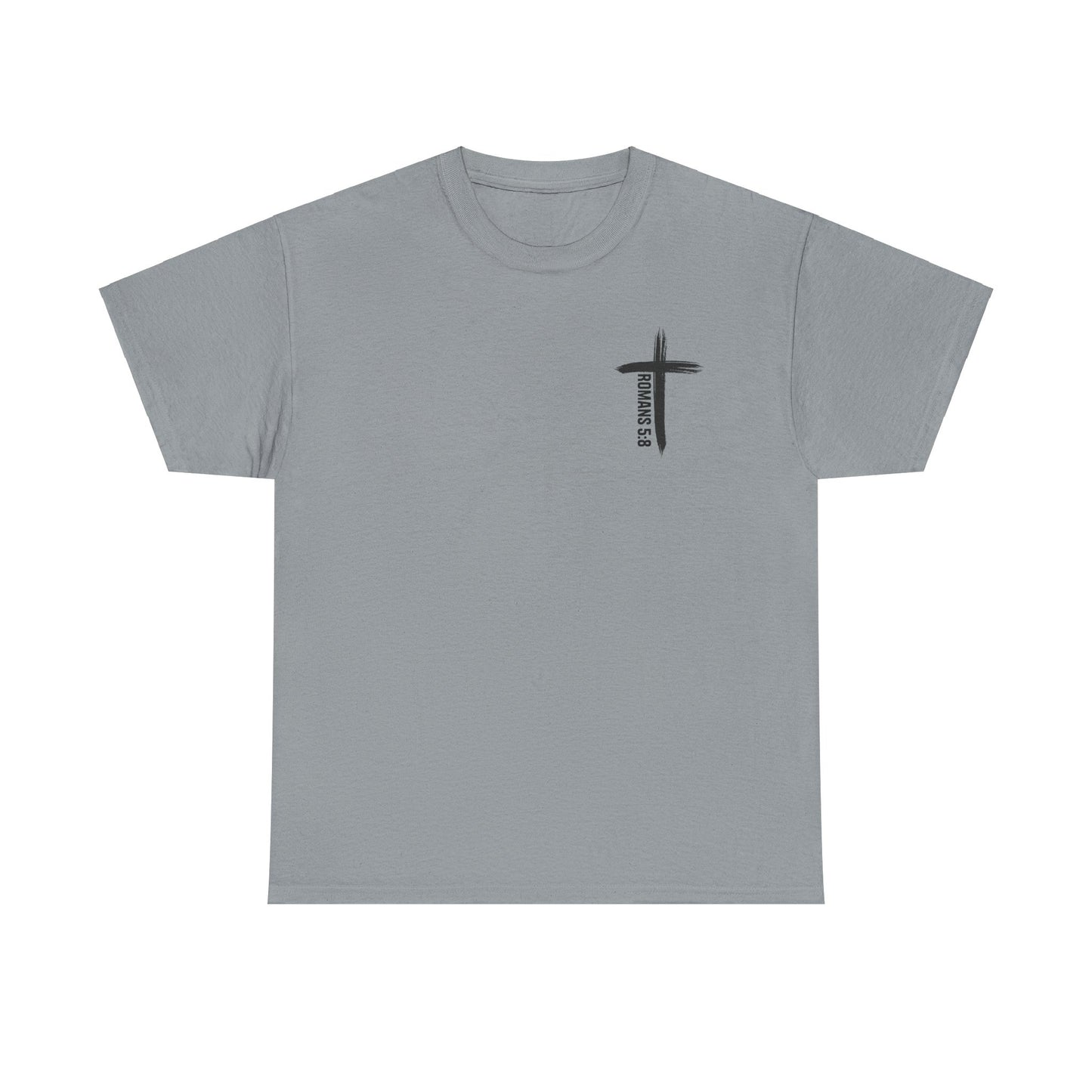 "Romans 5:8" Shirt